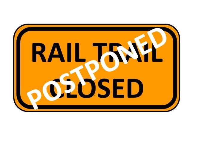 Image of Postponed Rail Trail Closed Sign